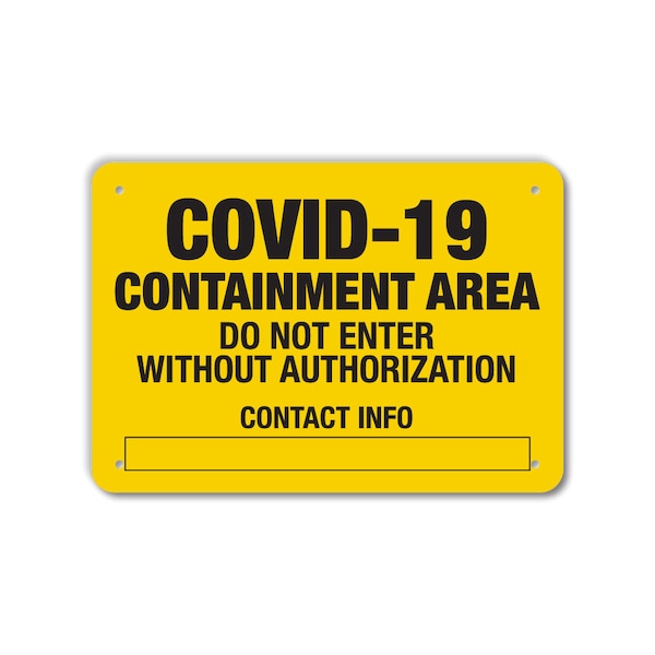COVID Aluminum Sign, Covid Containment Area, 14x10 Reflective, LCUV-0043-RA_14x10